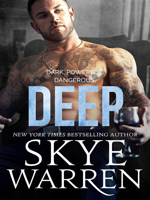 Title details for DEEP by Skye Warren - Available